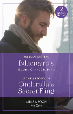 Image of Billionaire's Second Chance In Paris / Cinderella's Secret Fling