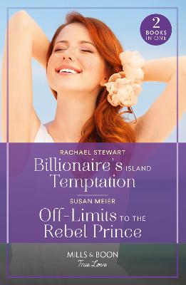 Cover: Billionaire's Island Temptation / Off-Limits To The Rebel Prince