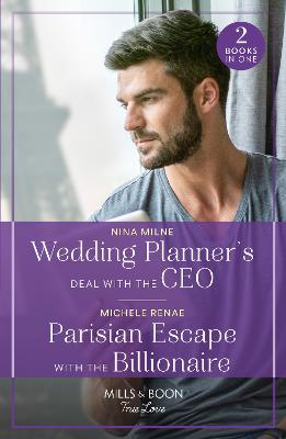 Cover: Wedding Planner's Deal With The Ceo / Parisian Escape With The Billionaire
