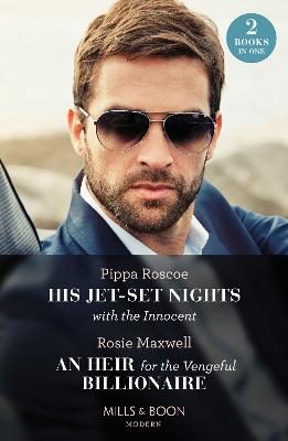 Image of His Jet-Set Nights With The Innocent / An Heir For The Vengeful Billionaire – 2 Books in 1