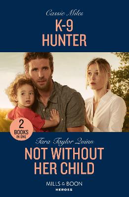 Cover: K-9 Hunter / Not Without Her Child