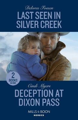Cover: Last Seen In Silver Creek / Deception At Dixon Pass