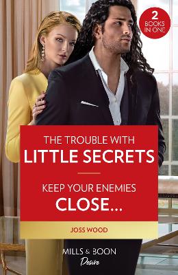 Cover: The Trouble With Little Secrets / Keep Your Enemies Close...