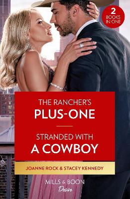 Image of The Rancher's Plus-One / Stranded With A Cowboy
