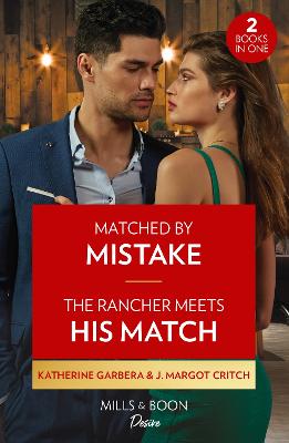Image of Matched By Mistake / The Rancher Meets His Match