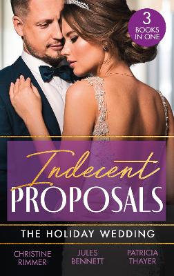 Image of Indecent Proposals: The Holiday Wedding