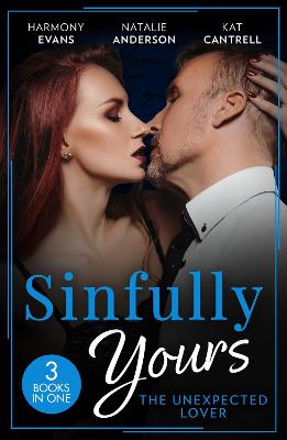 Cover: Sinfully Yours: The Unexpected Lover - 3 Books in 1