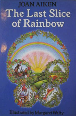 Image of The Last Slice of Rainbow