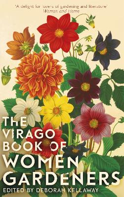 Cover: The Virago Book Of Women Gardeners