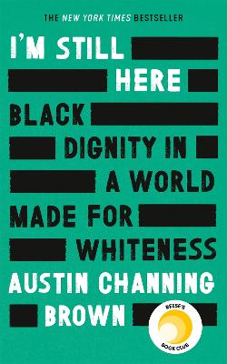 Cover: I'm Still Here: Black Dignity in a World Made for Whiteness