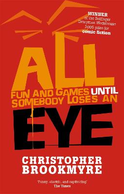Cover of All Fun And Games Until Somebody Loses An Eye