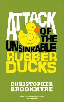 Cover: Attack Of The Unsinkable Rubber Ducks