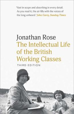 Cover: The Intellectual Life of the British Working Classes
