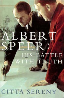 Cover: Albert Speer: His Battle With Truth