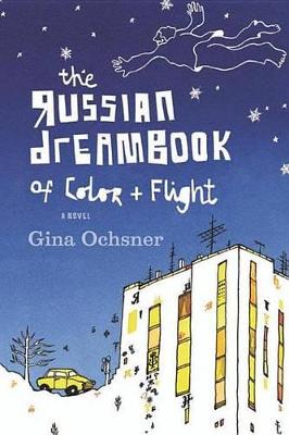 Image of The Russian Dreambook of Color and Flight