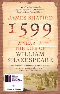 Cover: 1599: A Year in the Life of William Shakespeare