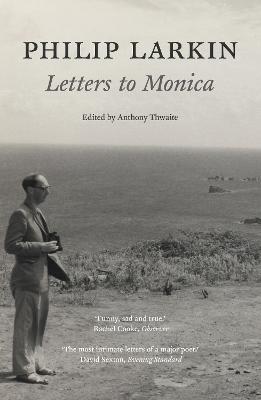 Cover: Philip Larkin: Letters to Monica
