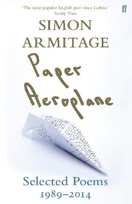 Image of Paper Aeroplane: Selected Poems 1989-2014