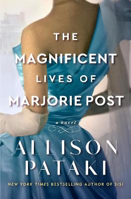 Image of The Magnificent Lives of Marjorie Post