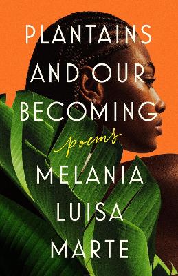 Cover: Plantains And Our Becoming