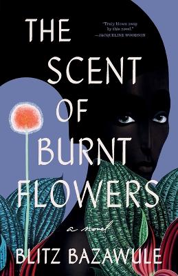 Cover: The Scent of Burnt Flowers