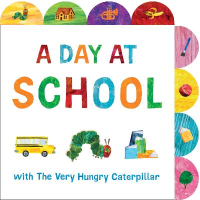 Cover: A Day at School with The Very Hungry Caterpillar