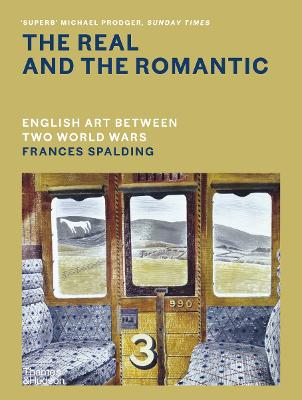 Cover: The Real and the Romantic: English Art Between Two World Wars - A Times Best Art Book of 2022
