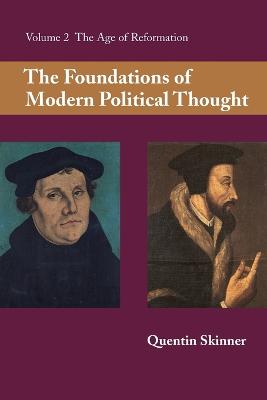 Image of The Foundations of Modern Political Thought: Volume 2, The Age of Reformation