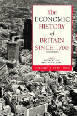 Image of The Economic History of Britain since 1700: Volume 3, 1939-1992