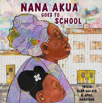 Cover: Nana Akua Goes to School