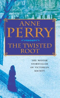 Cover: The Twisted Root (William Monk Mystery, Book 10)