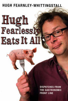 Image of Hugh Fearlessly Eats it All