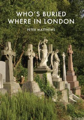 Cover: Who's Buried Where in London