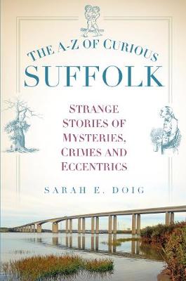 Cover: The A-Z of Curious Suffolk