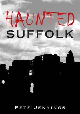 Image of Haunted Suffolk