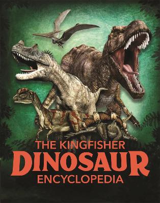 Cover: The Kingfisher Dinosaur Encyclopedia