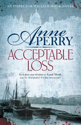 Image of Acceptable Loss (William Monk Mystery, Book 17)