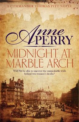 Cover: Midnight at Marble Arch (Thomas Pitt Mystery, Book 28)