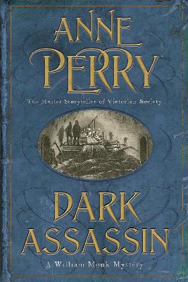 Cover: Dark Assassin (William Monk Mystery, Book 15)