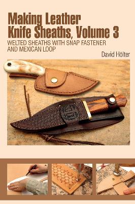 Image of Making Leather Knife Sheaths, Volume 3