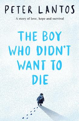 Cover: The Boy Who Didn't Want to Die