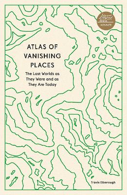 Cover: Atlas of Vanishing Places