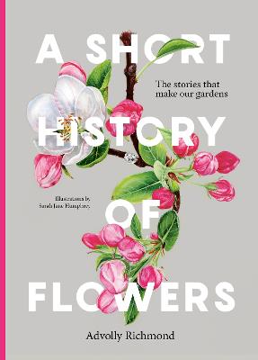 Cover: A Short History of Flowers