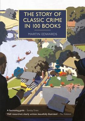 Cover: The Story of Classic Crime in 100 Books