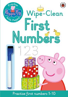 Cover: Peppa Pig: Practise with Peppa: Wipe-Clean First Numbers