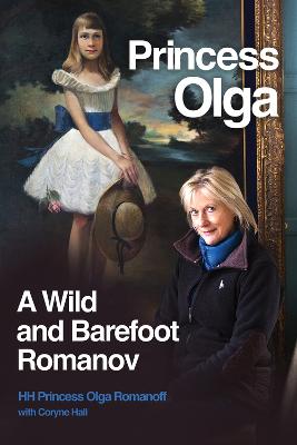 Image of Princess Olga, A Wild and Barefoot Romanov