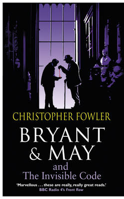 Image of Bryant and May and the Invisible Code