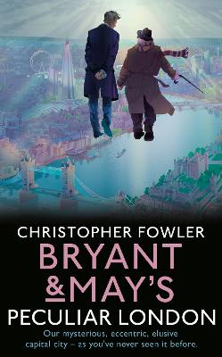 Cover: Bryant & May's Peculiar London