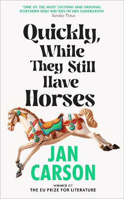 Cover: Quickly, While They Still Have Horses