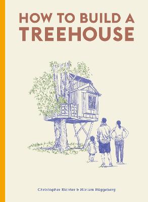 Image of How to Build a Treehouse
